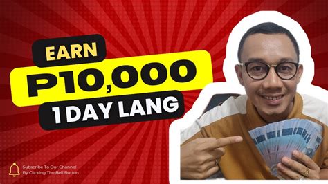 PAANO KUMITA NG PERA NG P10,000 ISANG ARAW GAMIT .